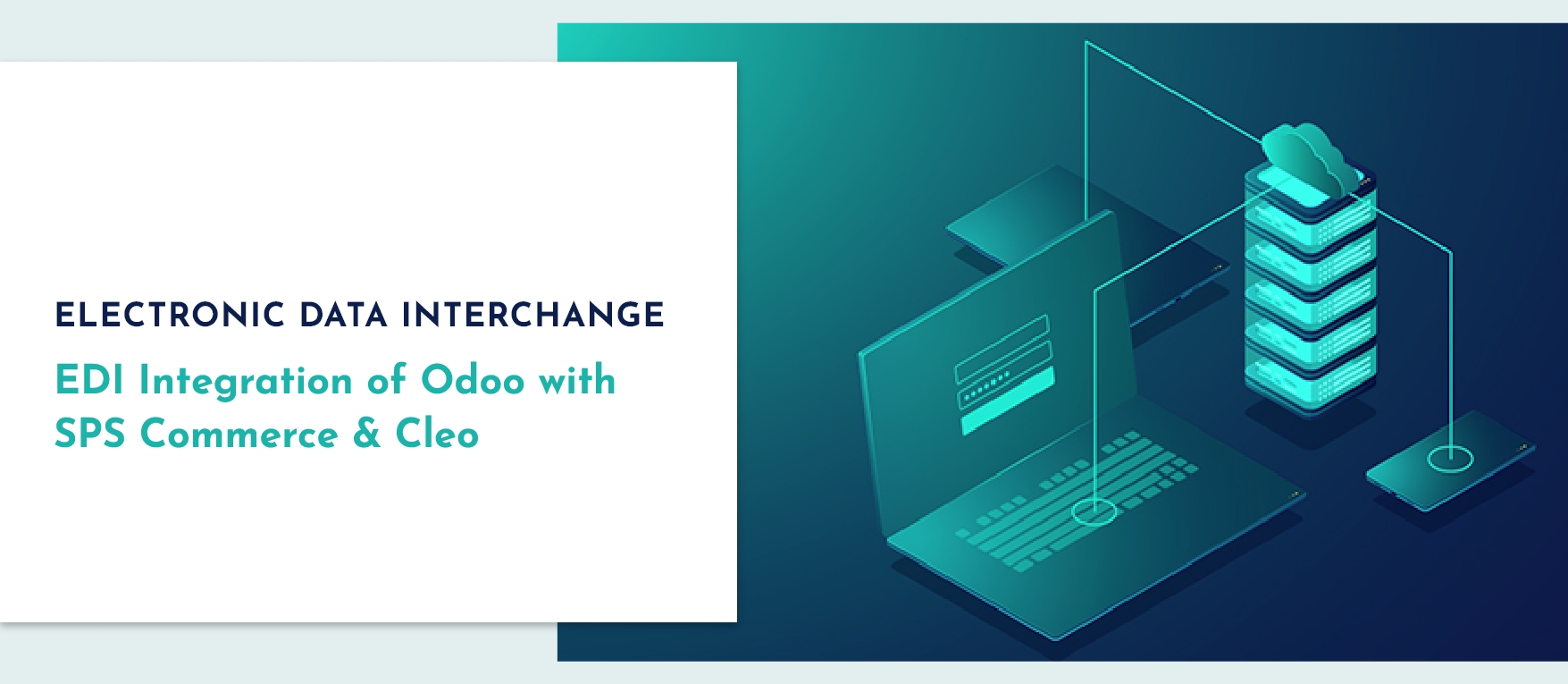 Odoo EDI integration with SPS commerce and Cleo